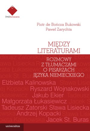 Między literaturami. Rozmowy z tłumaczami o pisarzach języka niemieckiego – ebooki