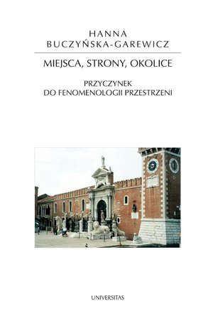 Miejsca, strony, okolice. Przyczynek do fenomenologii przestrzeni – ebooki