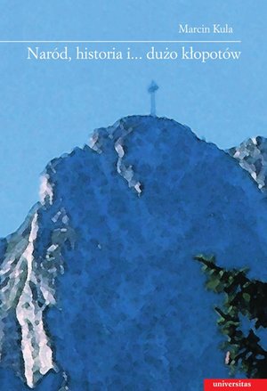 Naród, historia i ... dużo kłopotów – ebooki