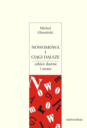 Nowomowa i ciągi dalsze. Szkice dawne i nowe – ebooki