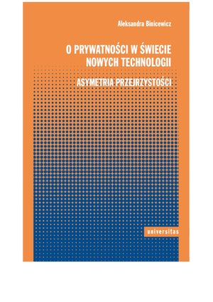 O prywatności w świecie nowych technologii. Asymetria przejrzystości – ebooki