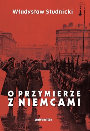 O przymierze z Niemcami. Wybór pism 1923-1939 – ebooki