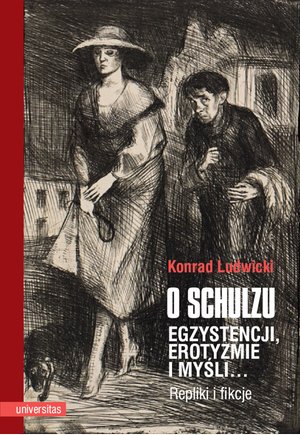 O Schulzu. Egzystencji, erotyzmie i myśli… Repliki i fikcje – ebooki