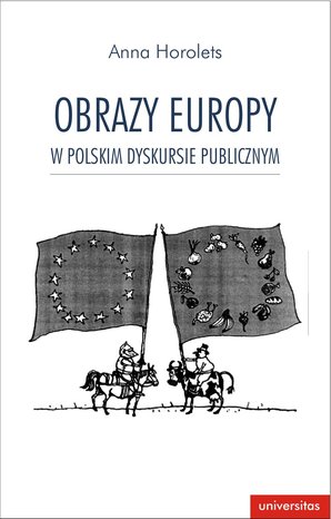 Obraz Europy w polskim dyskursie publicznym – ebooki