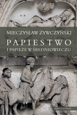 Papiestwo i papieże w średniowieczu – ebooki