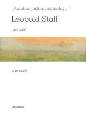 „Podobno jestem niemodny…”. JASNOŚĆ. Wiersze – ebooki