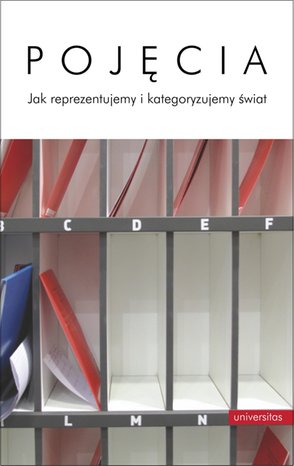 Pojęcia. Jak reprezentujemy i kategoryzujemy świat – ebooki