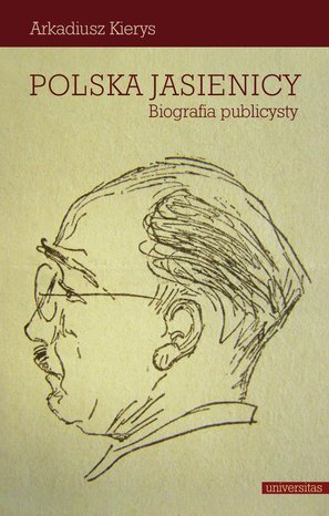Polska Jasienicy. Biografia publicysty – ebooki