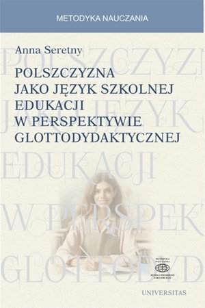 Polszczyzna jako język szkolnej edukacji w perspektywie glottodydaktycznej – ebooki