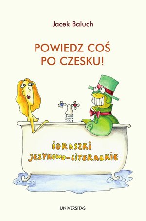 Powiedz coś po czesku! Igraszki językowo-literackie – ebooki