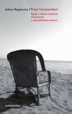 Poza horyzontem. Eseje o sztuce czytania (Ćwiczenia z poszukiwania sensu) – ebooki