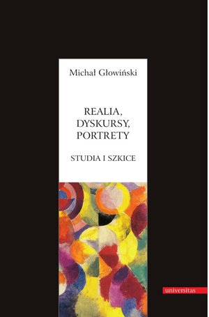 Realia, dyskursy, portrety. Studia i szkice – ebooki