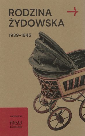 Rodzina żydowska 1939-1945. Wybrane zagadnienia – ebooki