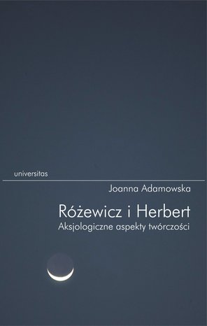 Różewicz i Herbert. Aksjologiczne aspekty twórczości – ebooki