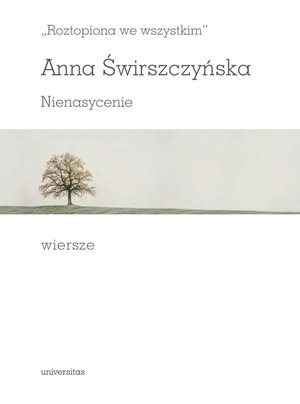 "Roztopiona we wszystkim". Nienasycenie. Wiersze – ebooki