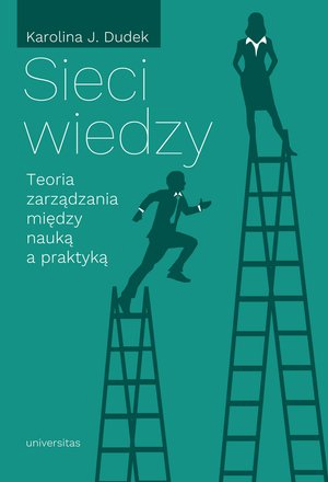Sieci wiedzy. Teoria zarządzania między nauką a praktyką – ebooki
