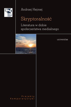 Skryptoralność. Literatura w dobie społeczeństwa medialnego – ebooki