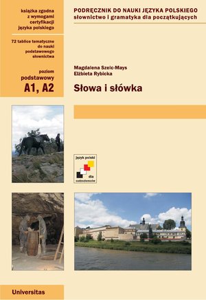 Słowa i słówka. Podręcznik do nauki języka polskiego. Słownictwo i gramatyka dla początkujacych (A1, A2) – ebooki
