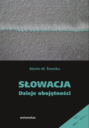 Słowacja. Dzieje obojętności – ebooki