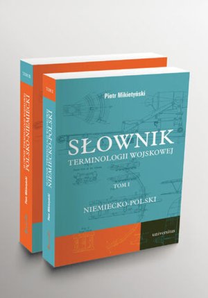 Słowniki: Słownik terminologii wojskowej niemiecko-polski i polsko-niemiecki, tom I i II – ebooki