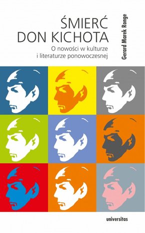 Śmierć Don Kichota. O nowości w kulturze i literaturze ponowoczesnej – ebooki