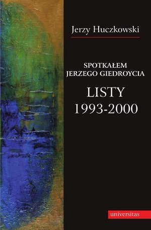 Spotkałem Jerzego Giedroycia. Listy 1993-2000 – ebooki