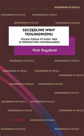Szczęśliwe winy teolingwizmu. Polska poezja po roku 1968 w perspektywie postsekularnej – ebooki
