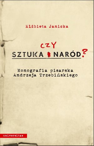 Sztuka czy naród? Monografia pisarska Andrzeja Trzebińskiego – ebooki