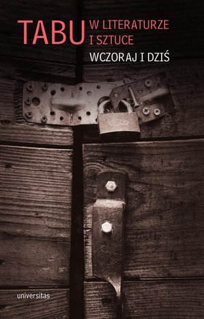 Tabu w literaturze i sztuce. Wczoraj i dziś – ebooki