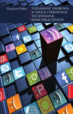 Tożsamość osobowa w epoce cyfrowych technologii komunikacyjnych – ebooki