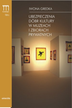 Ubezpieczenia dóbr kultury w muzeach i zbiorach prywatnych – ebooki