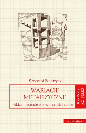 Wariacje metafizyczne. Szkice i recenzje o poezji, prozie i filmie – ebooki