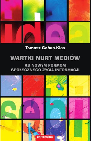 Wartki nurt mediów. Ku nowym formom życia informacji – ebooki