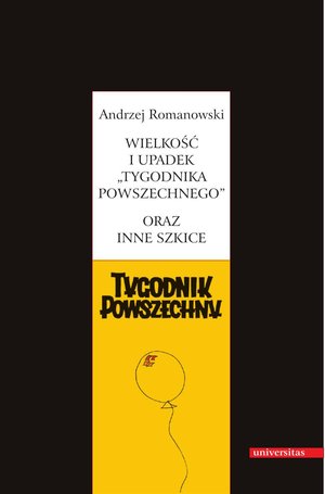 Wielkość i upadek Tygodnika Powszechnego oraz inne szkice – ebooki