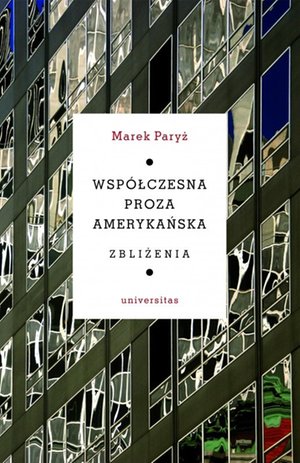 Współczesna proza amerykańska. Zbliżenia – ebooki