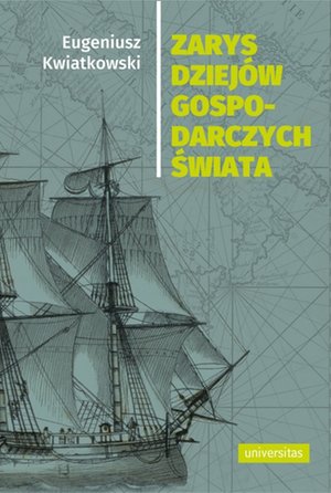 Zarys dziejów gospodarczych świata – ebooki