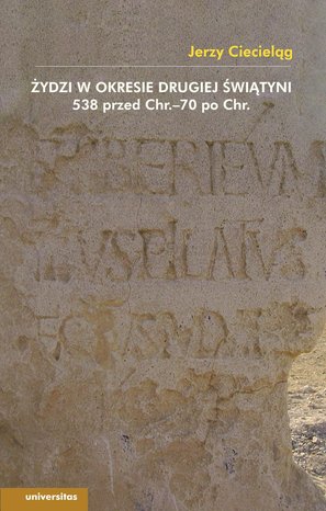 Żydzi w okresie drugiej świątyni 538 przed Chrystusem - 70 po Chrystusie – ebooki