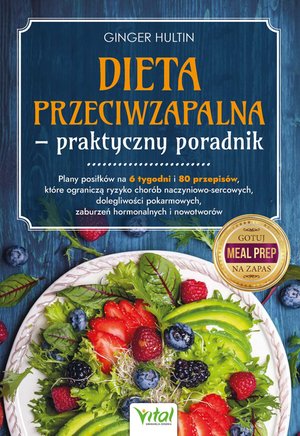 Dieta przeciwzapalna - praktyczny poradnik – ebook