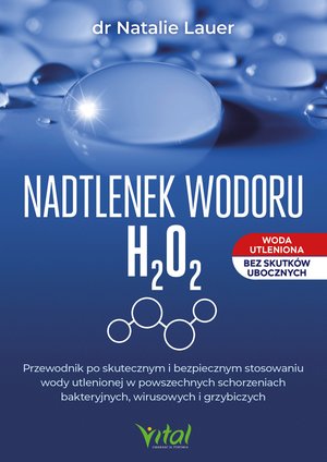 Nadtlenek wodoru H₂O₂. – ebook
