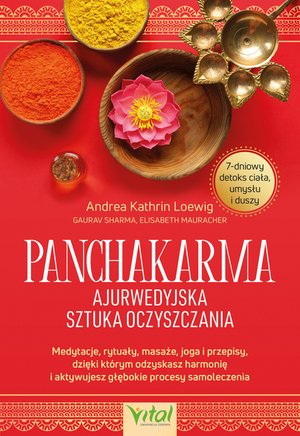 Panchakarma. Ajurwedyjska sztuka oczyszczania – ebook