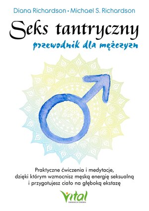 Seks tantryczny - przewodnik dla mężczyzn – ebook