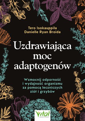 Uzdrawiająca moc adaptogenów – ebook