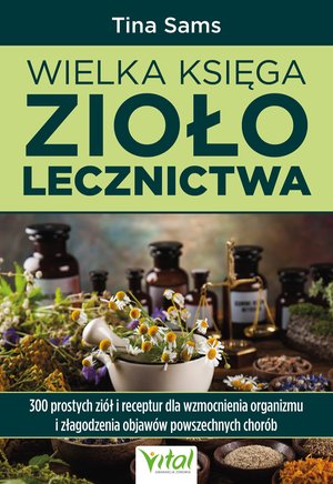 Wielka księga ziołolecznictwa – ebook