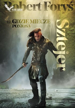 Sztejer 3. Gdzie miecze poniosą – ebook