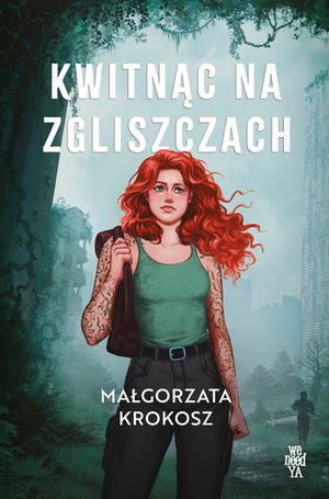 Kwitnąc na zgliszczach – ebook