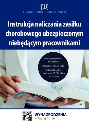 Instrukcja naliczania zasiłku chorobowego ubezpieczonym niebędącym pracownikami – ebooki
