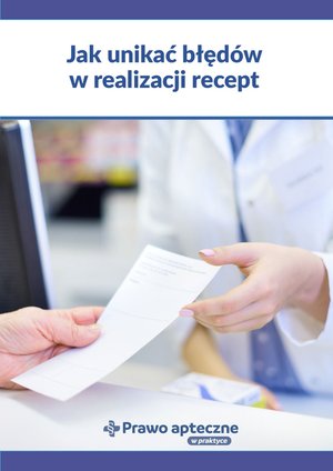Jak unikać błędów w realizacji recept? – ebooki