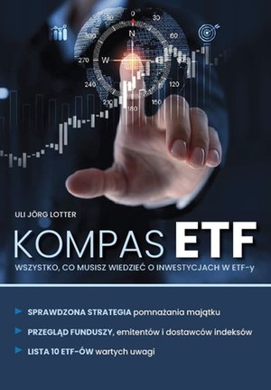 KOMPAS ETF Wszystko, co musisz wiedzieć o inwestycjach w ETF-y – ebooki