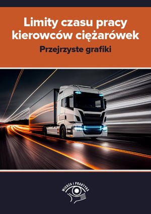 Limity czasu pracy kierowców ciężarówek - 10 przejrzystych grafik – ebooki