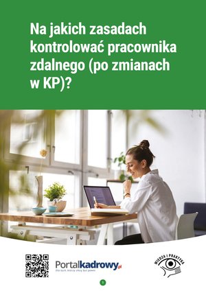 Na jakich zasadach kontrolować pracownika zdalnego (po zmianach w KP)? – ebooki